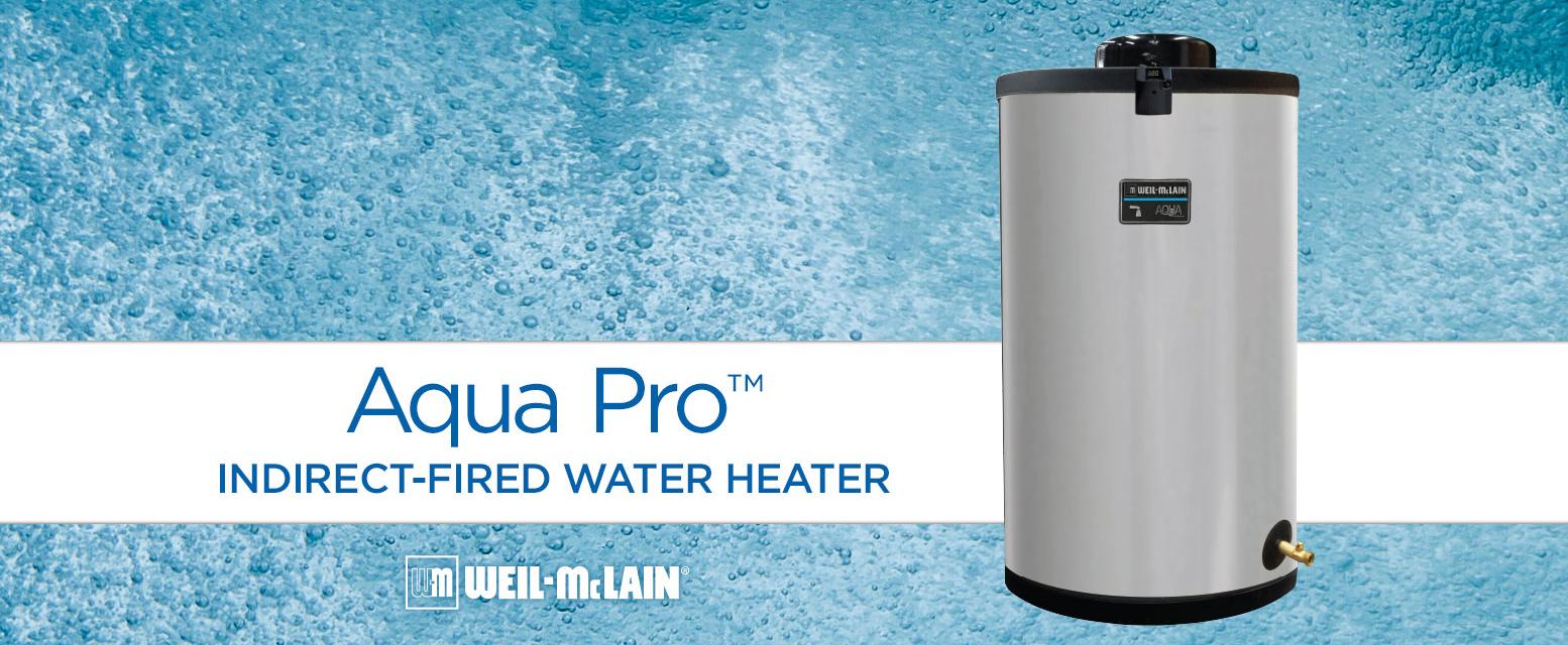 Weil-McLain Launches New Aqua Pro Indirect-Fired Water Heaters